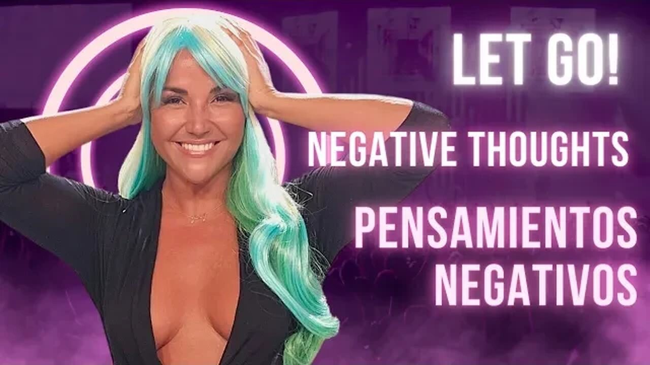 Jenny Live - Let go of Negative Thoughts! - Deja ir pensamientos Negativos