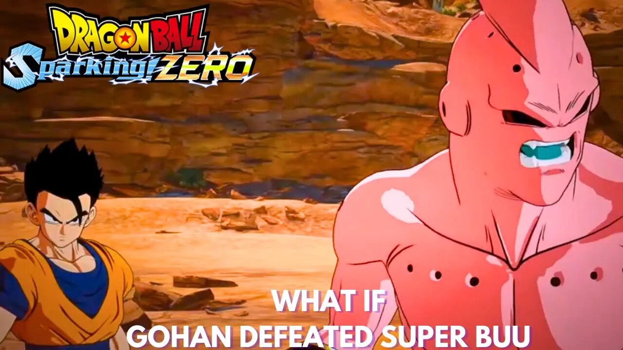 What If Gohan Defeated Super Buu - Dragon Ball Sparking Zero!