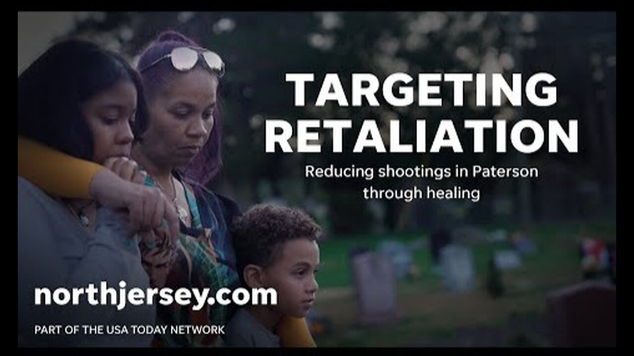 Targeting Retaliation: Stopping the chain reaction of gun violence in Paterson, NJ (Documentary)
