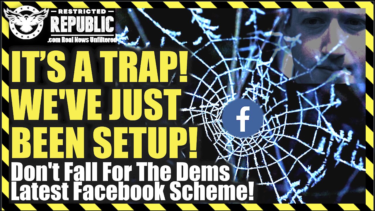 IT’S A TRAP! You’ve Been Setup! Don’t Fall For The Democrats Latest Facebook Scheme!