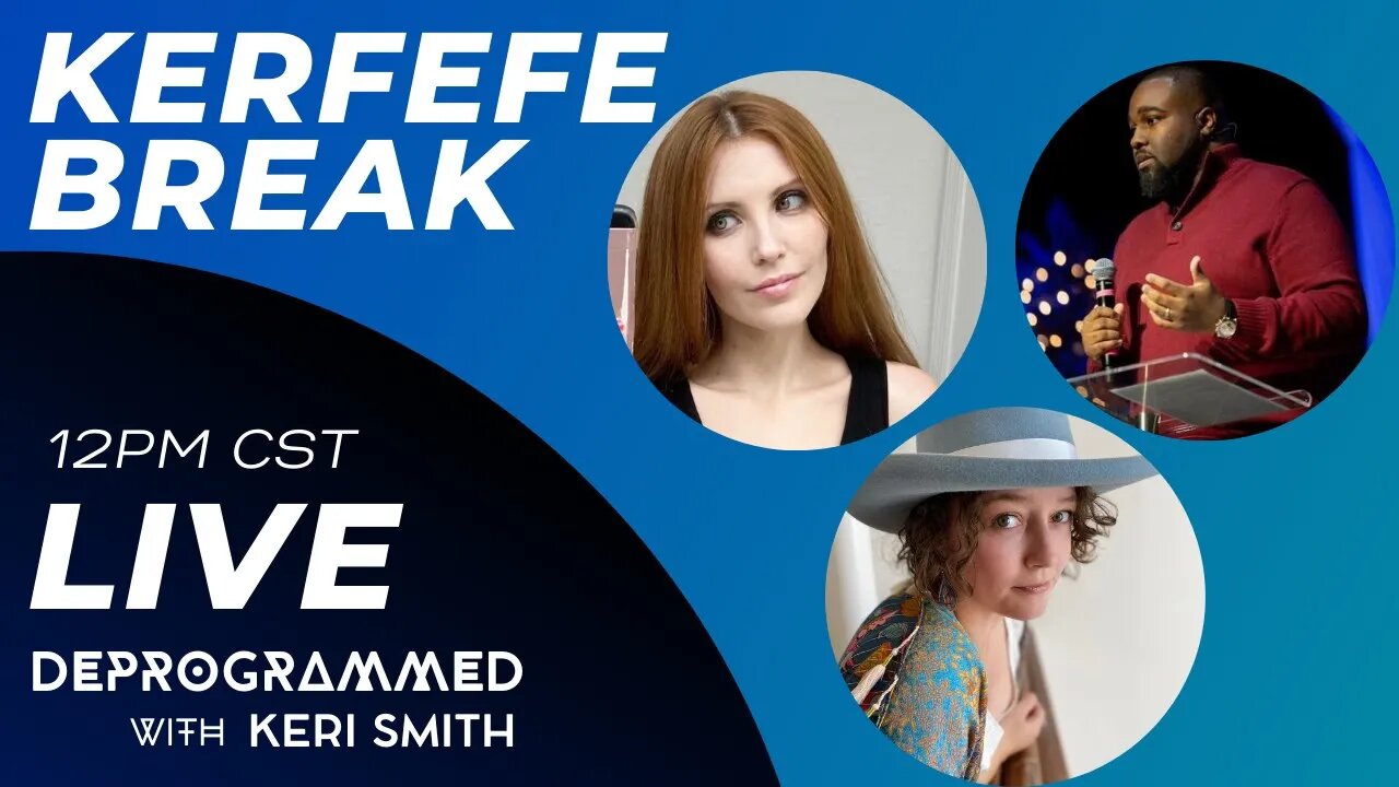 LIVE Kerfefe Break with Special Guests Kween Josie & Adam Coleman