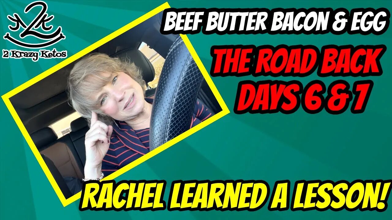 Beef Butter Bacon & Eggs | The Road Back days 6 & 7 |