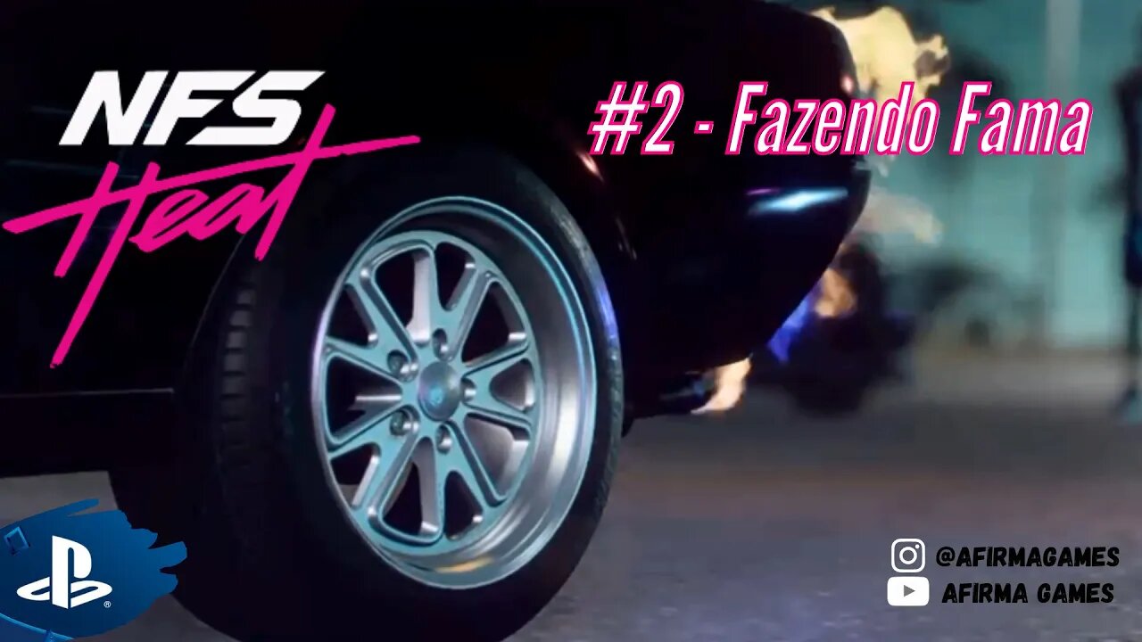 Need For Speed Heat - #2 - Fazendo Fama, PT BR no PS4 (#269)