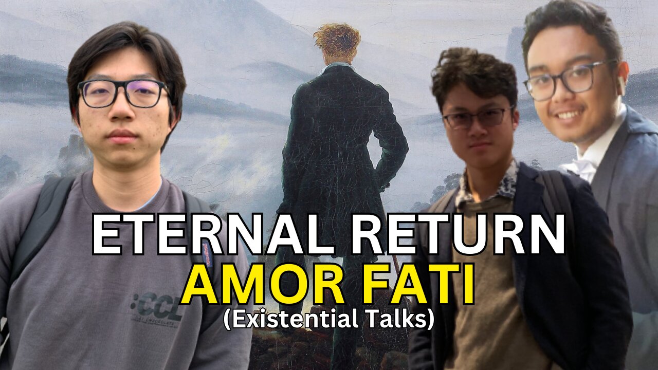 Eternal Return and Amor Fati Nietzsche | Existential Talks Podcast #3