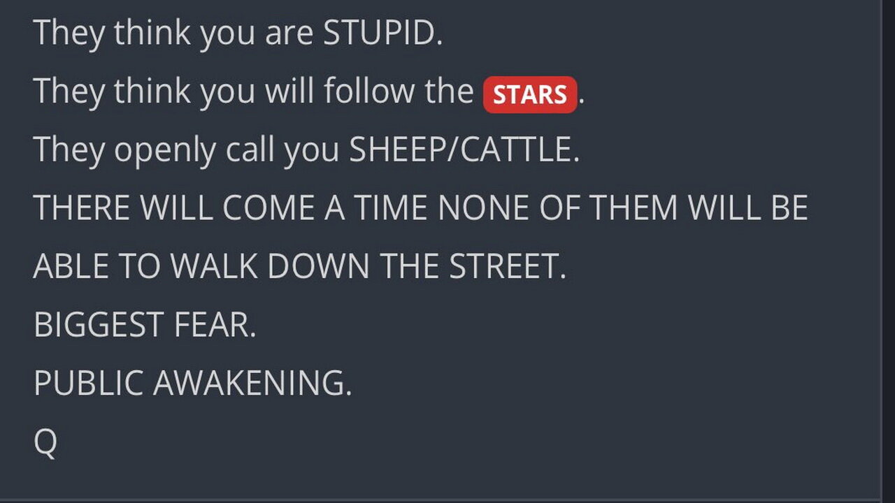 They think you will follow the stars