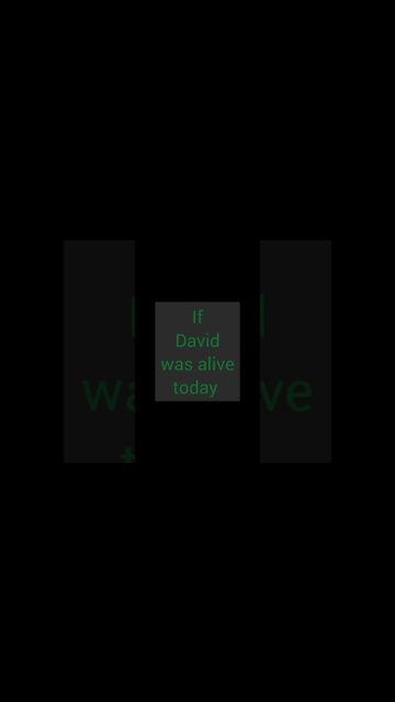 What if King David were around today?