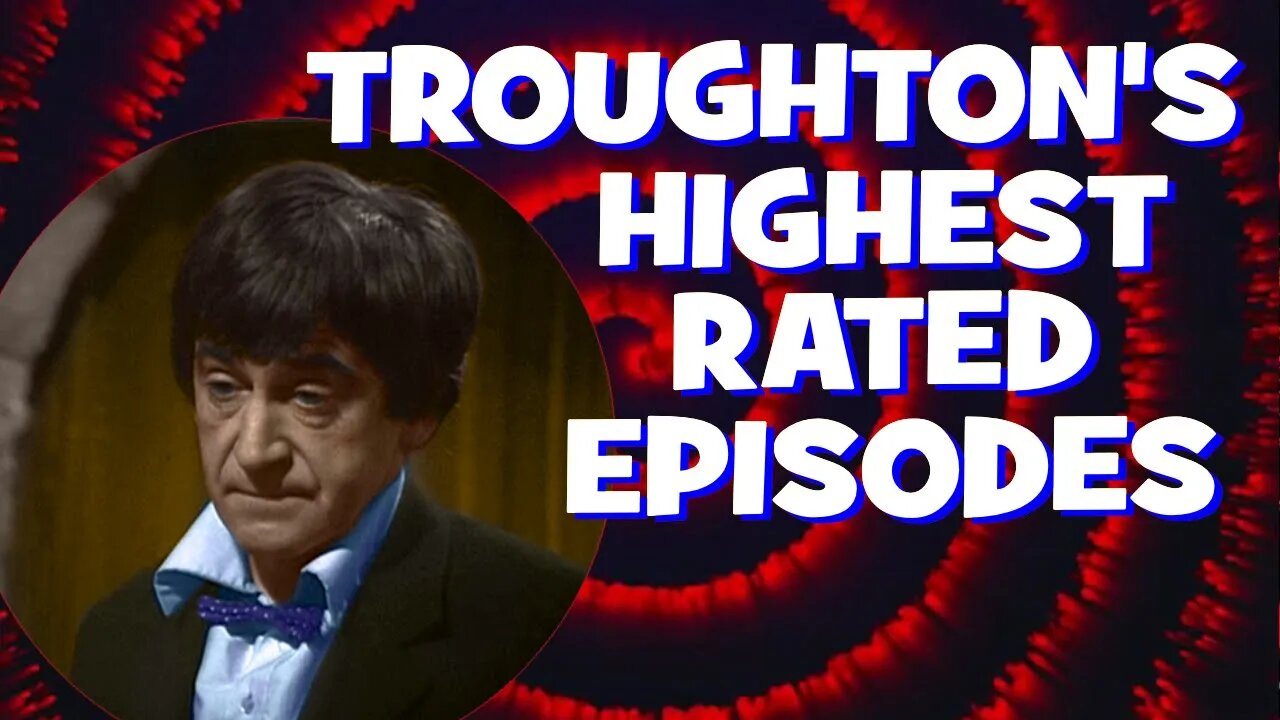 Patrick Troughton's Most Watched Episodes