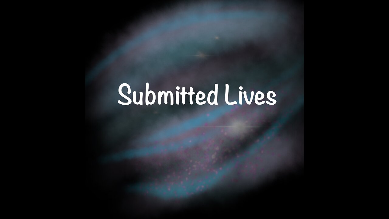 Submitted Lives