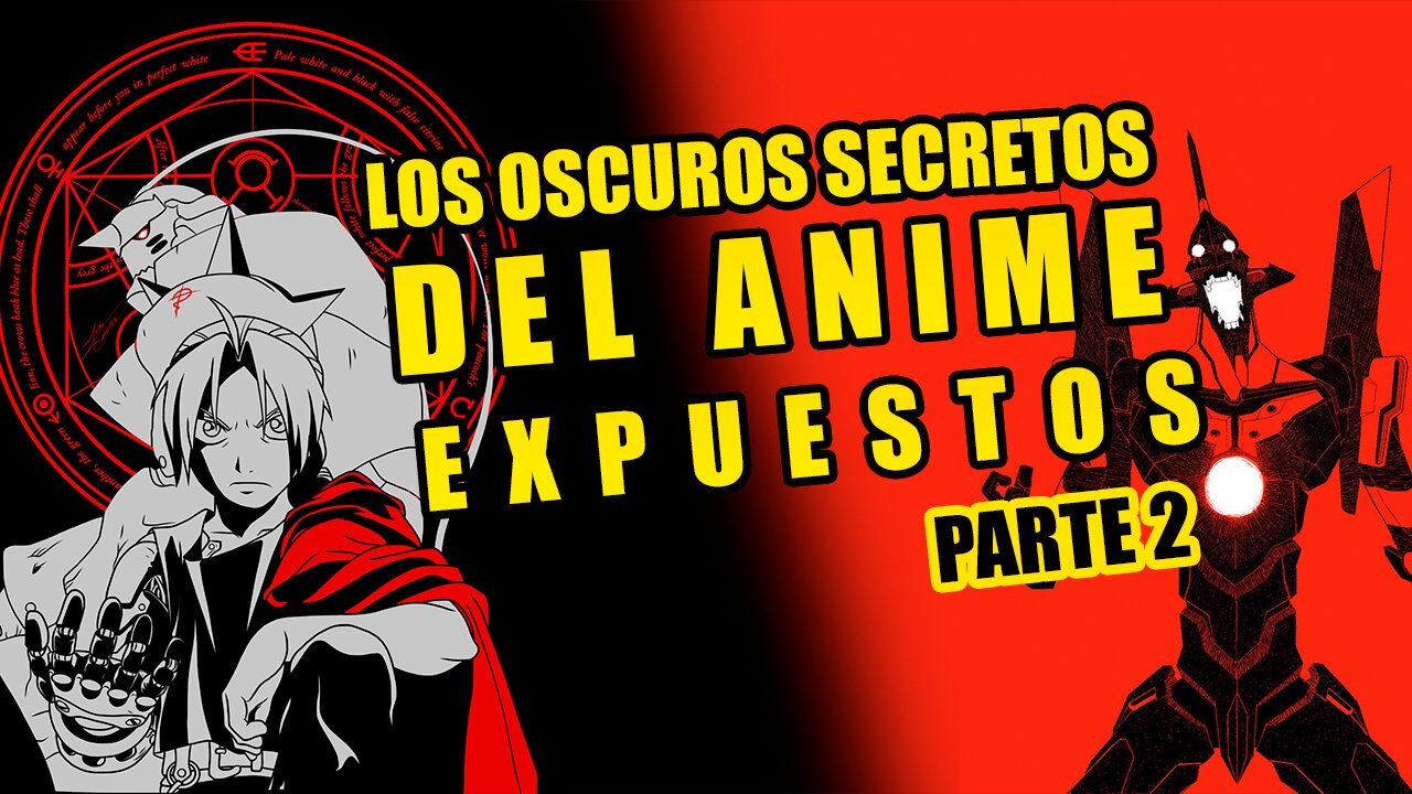 Exponiendo los secretos oscuros del anime - PARTE 2