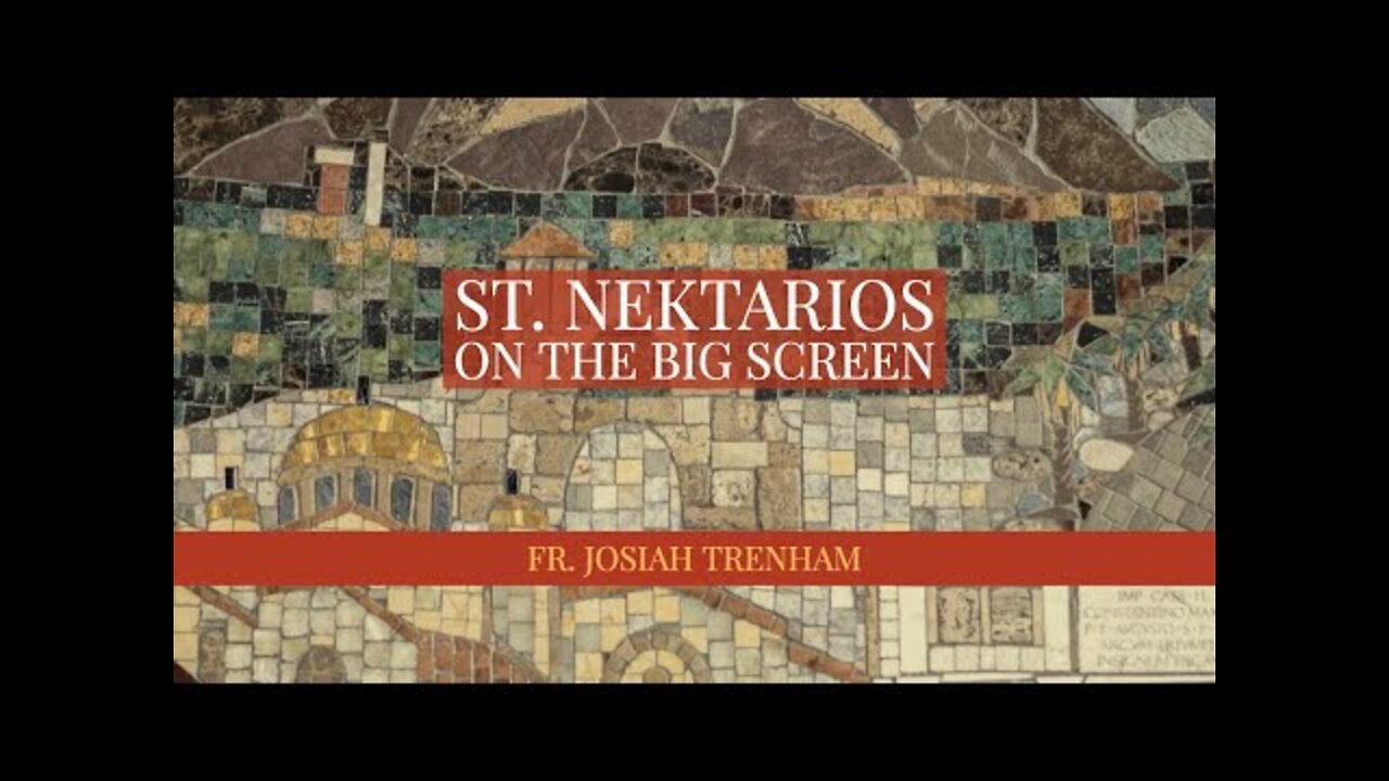 St. Nektarios on the Big Screen