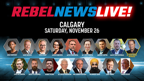 Don't miss out! Rebel News Live is coming to Calgary this Saturday, November 26