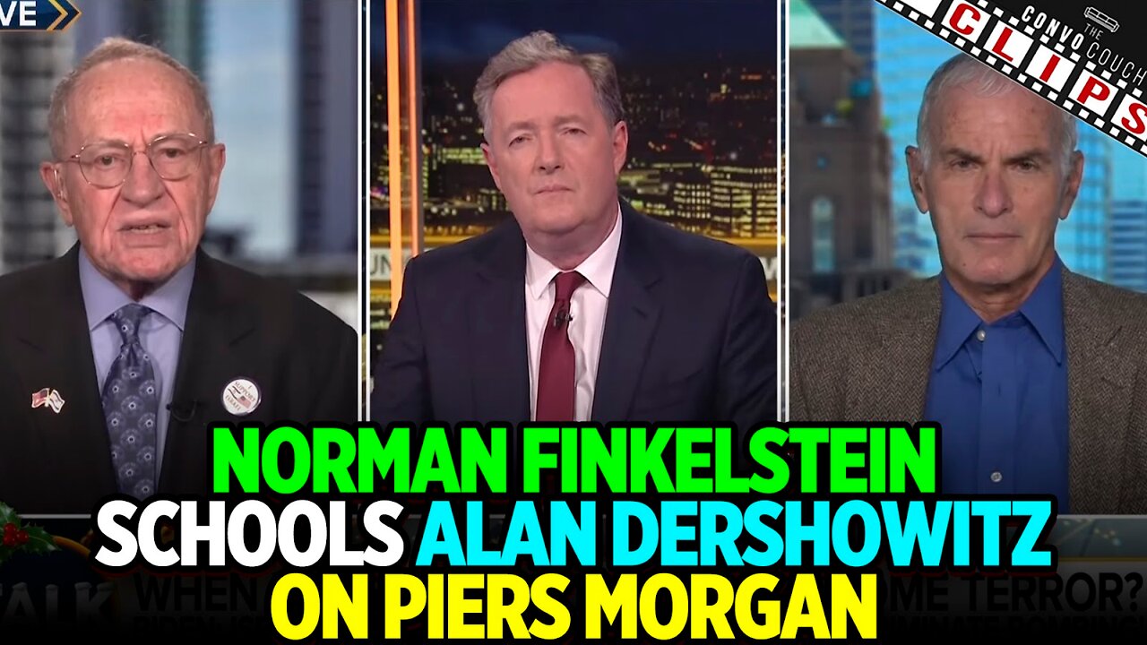 Norman Finkelstein Schools Alan Dershowitz on Piers Morgan