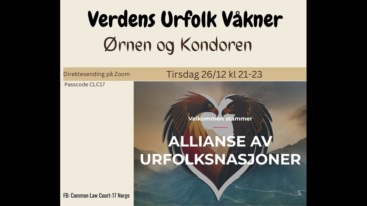 2023-12-26 Verdens Urfolk Våkner - Ørnen og Kondoren - QFS - Alliance of Indigenous Nations