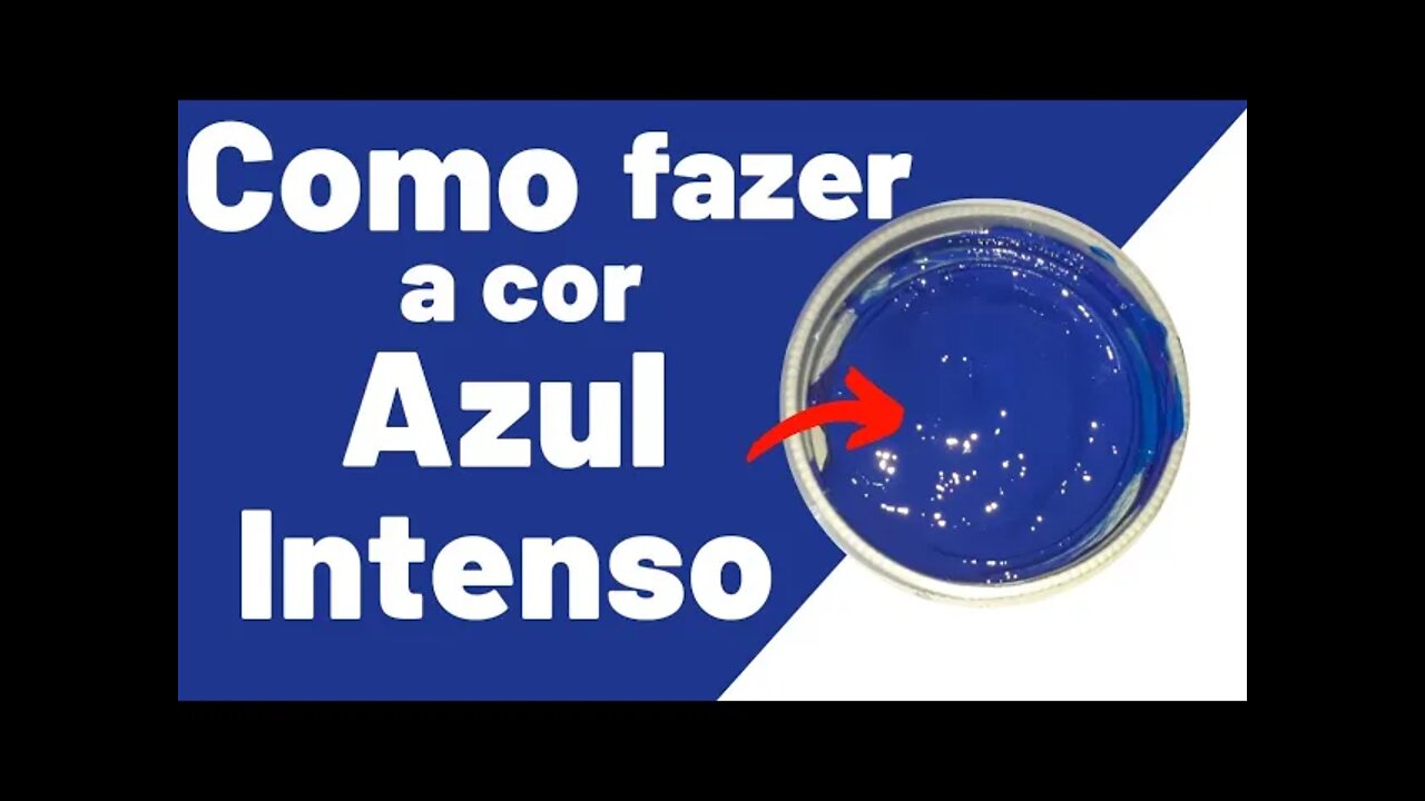 COMO FAZER A COR AZUL INTENSO MISTURA DE CORES