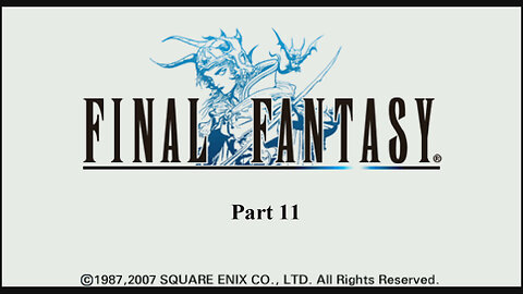 Final Fantasy 1 part 11 (psp)