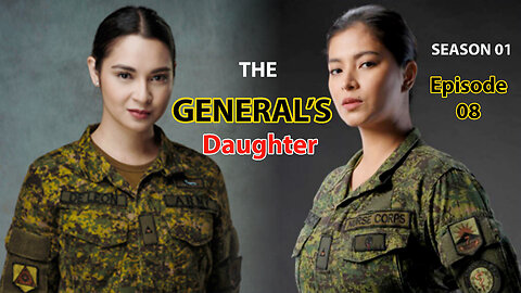 The Generals Daughter Episode 8