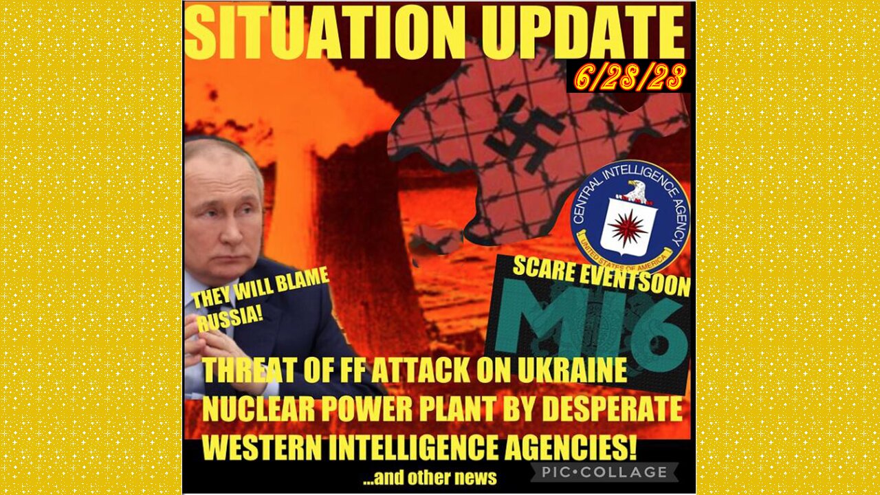 SITUATION UPDATE 6/28/23 - Dictator Biden Controls Intel Agencies/Doj, Dew Weapons...