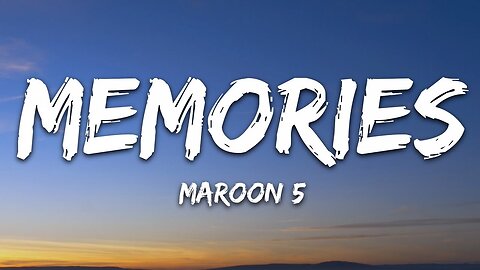 Maroon 5 - Memories | Lyrics Video Music