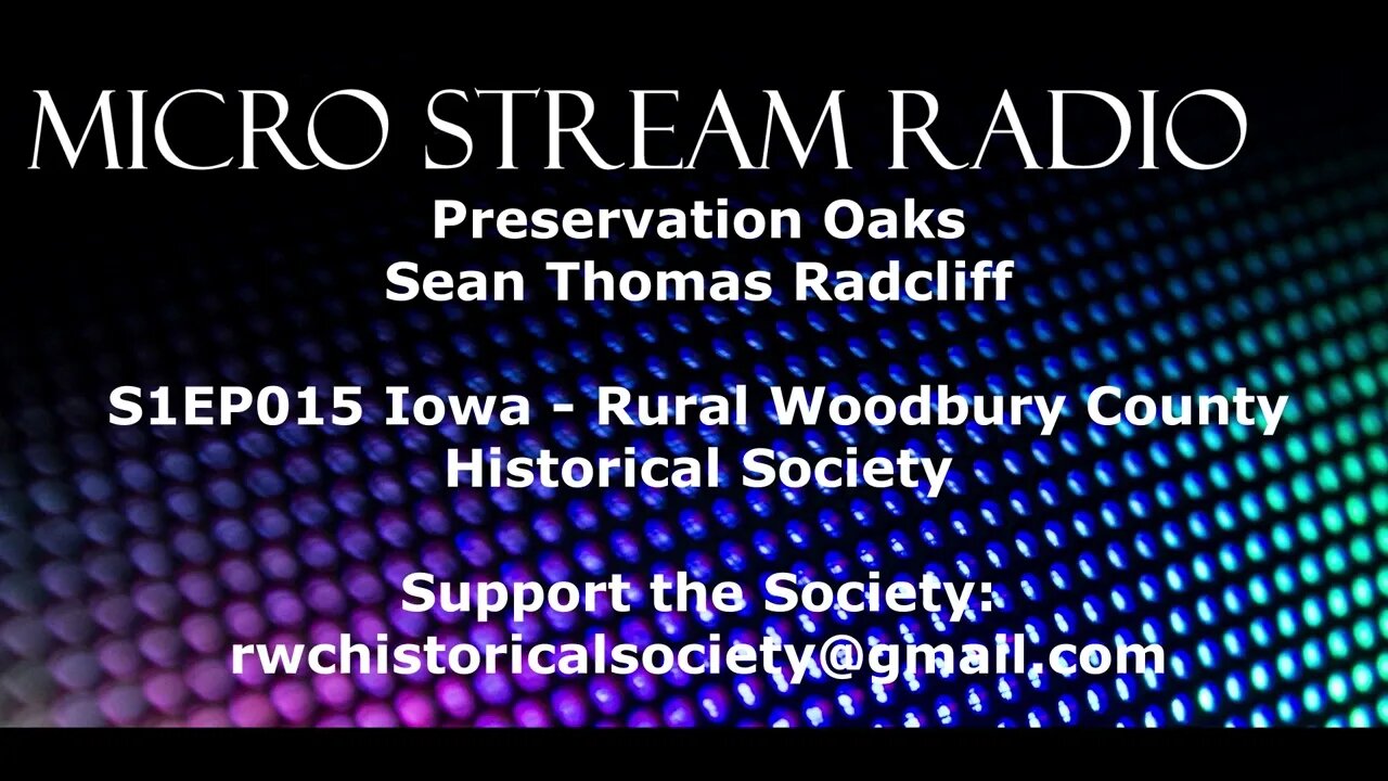 EP015 Iowa Rural Woodbury County Historical Society Sonya Kostan