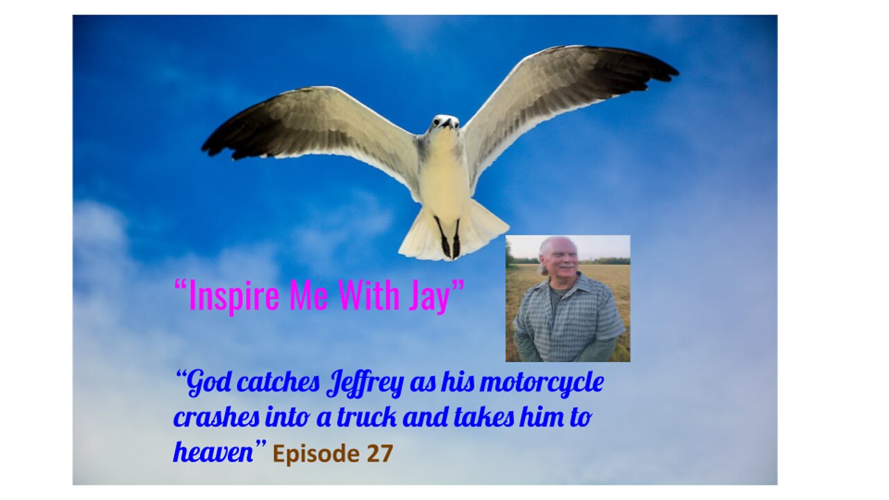 God catches Jeffrey as his motorcycle cashes into a truck and takes him to heaven.