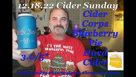 12.18.22 Cider Sunday: Cider Corps Blueberry Pie Pastry Style Hard Cider 3.0/5