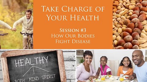 PART 3 OF 12 Take Charge of Your Health - MARK VIRKLER