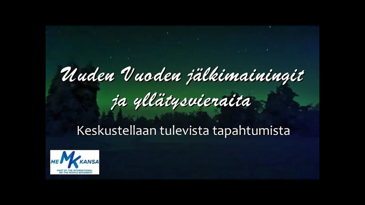 Me Kansa: Uuden Vuoden jälkimainingit ja yllätysvieraita