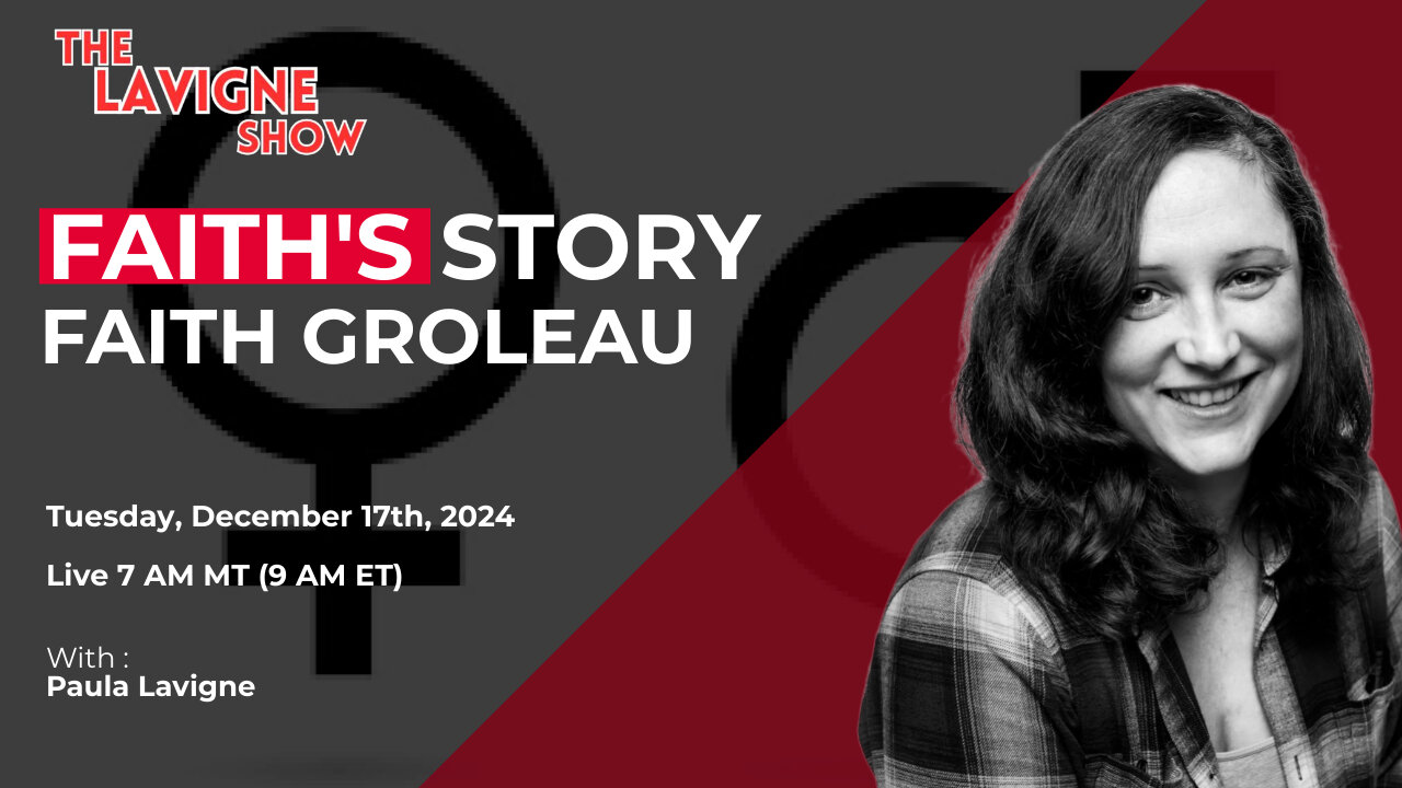 Faith's Story w/ Faith Groleau