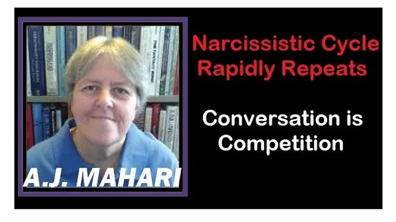 Narcissistic Cycle Rapidly Repeats - Conversation is Competition