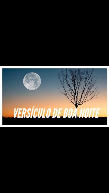 VERSÍCULO DE BOA NOITE.