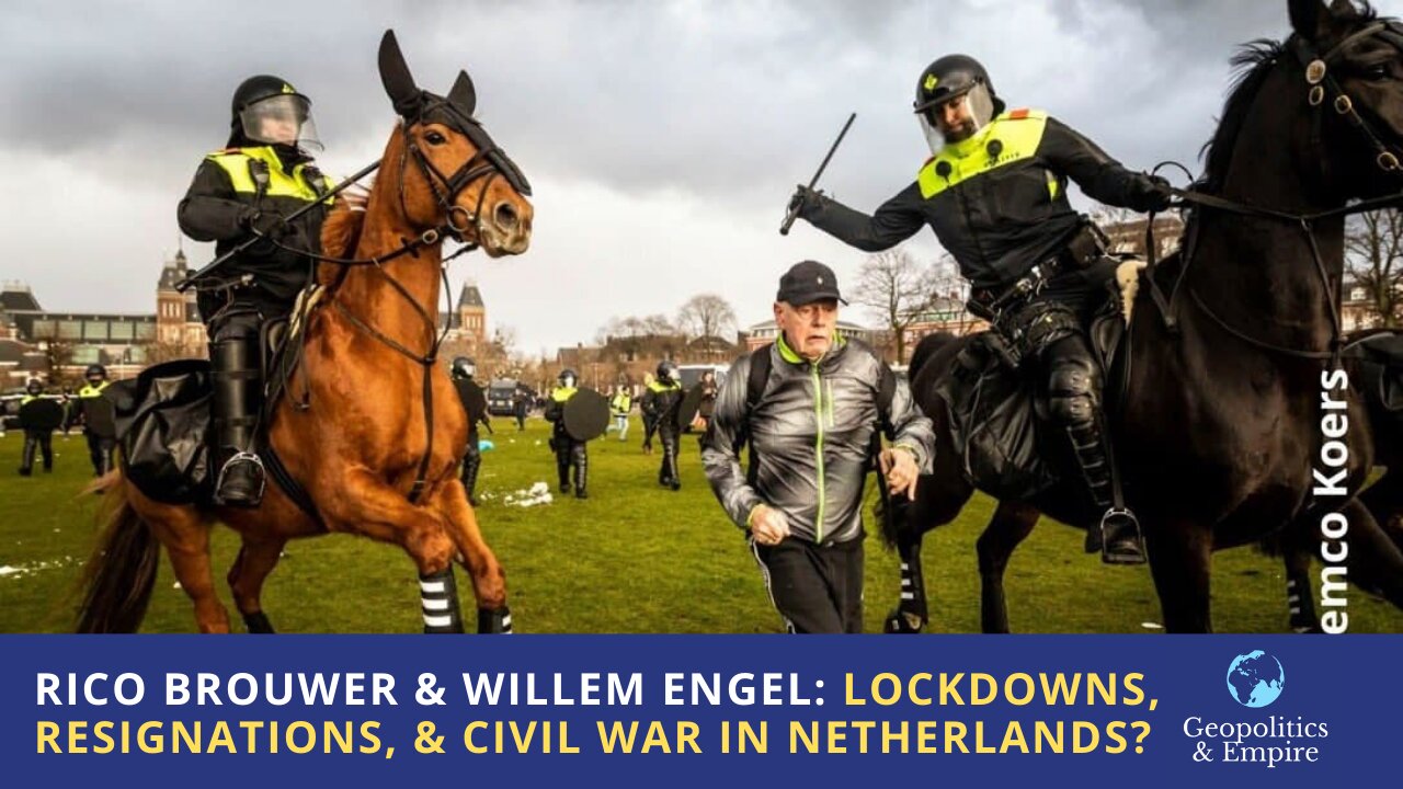 Rico Brouwer & Willem Engel: Lockdowns, Resignations, & Civil War in Netherlands?