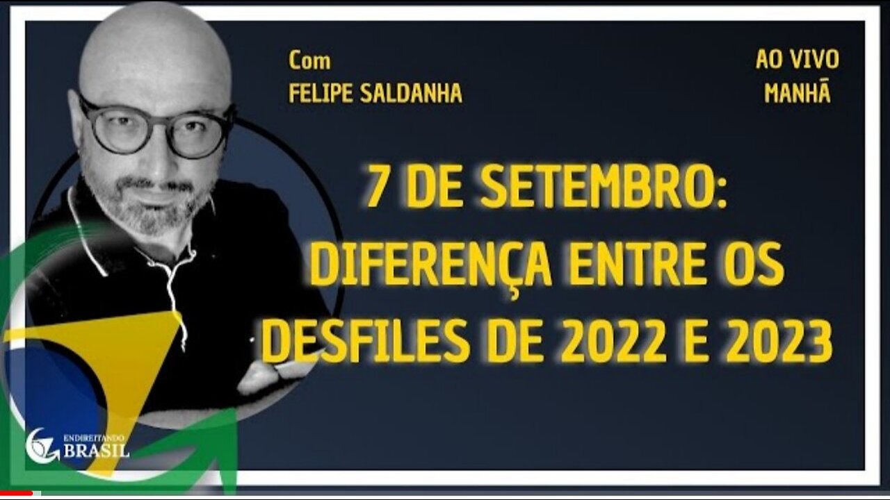 7 DE SETEMBRO: DIFERENÇA ENTRE OS DESFILES DE 2022 E 2023 - by Saldanha - Endireitando Brasil