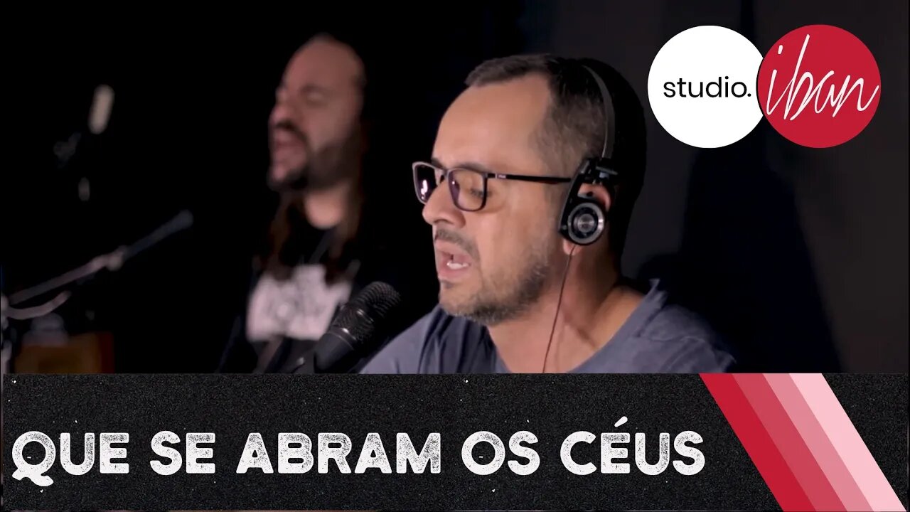 Que se Abram os Céus - Versão IBAN