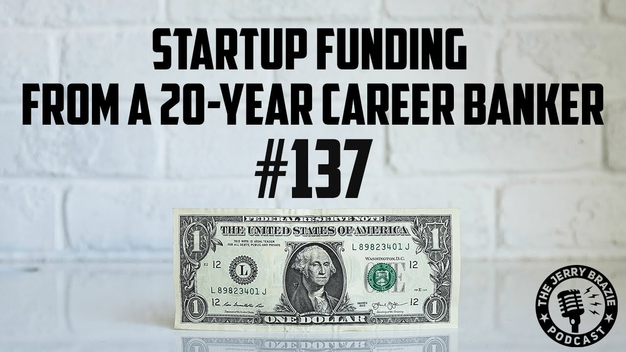 Startup Funding Advice from a 20-Year Career Banker