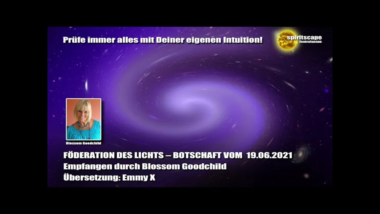 Blossom GOODCHILD - FÖDERATION DES LICHTS – BOTSCHAFT VOM 19.06.2021