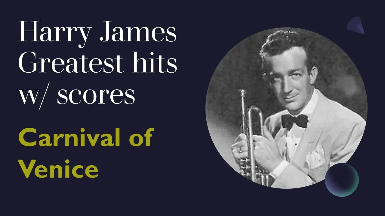 Harry James Greatest Hits w/ Scores - Carnival of Venice