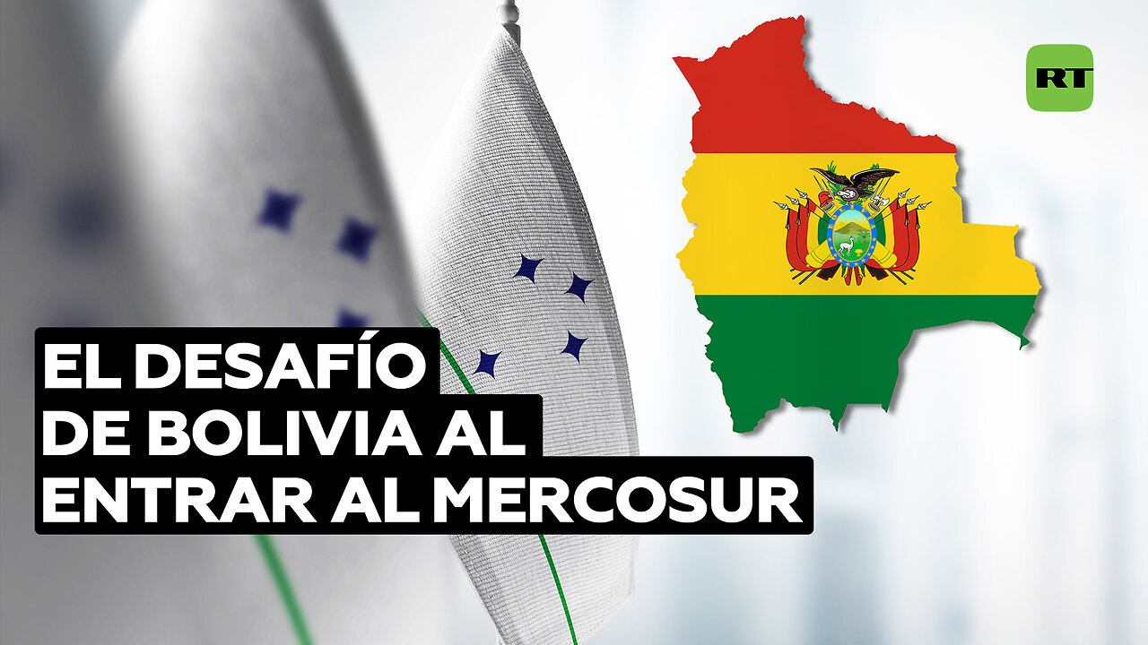 Ingresar al Mercosur: Un objetivo cumplido para Bolivia