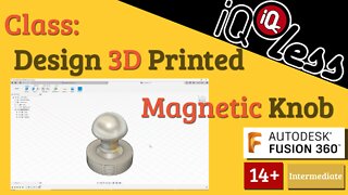Class: Design 3D printed magnetic Knob