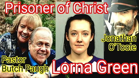 LORNA ROXANNE GREEN: Prisoner of Christ
