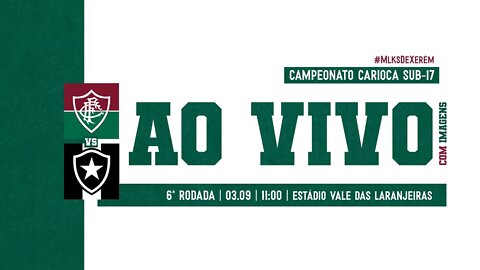 AO VIVO COM IMAGENS - FLUMINENSE X BOTAFOGO | CARIOCÃO SUB-17