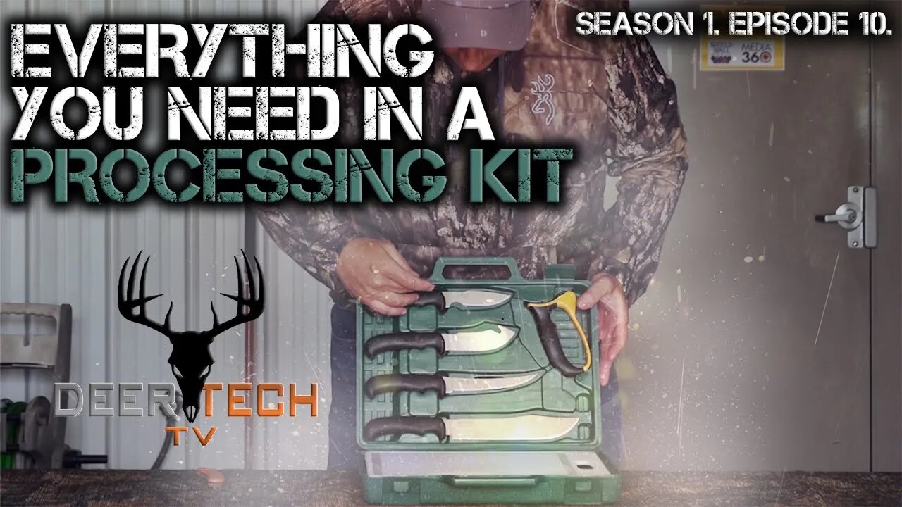 Processing Kits and Scouting Tips | DeerTech TV