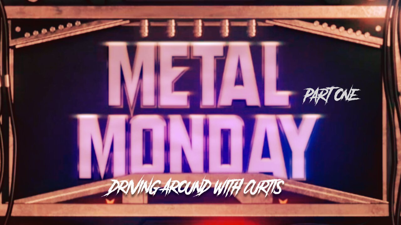 Metal Monday #1