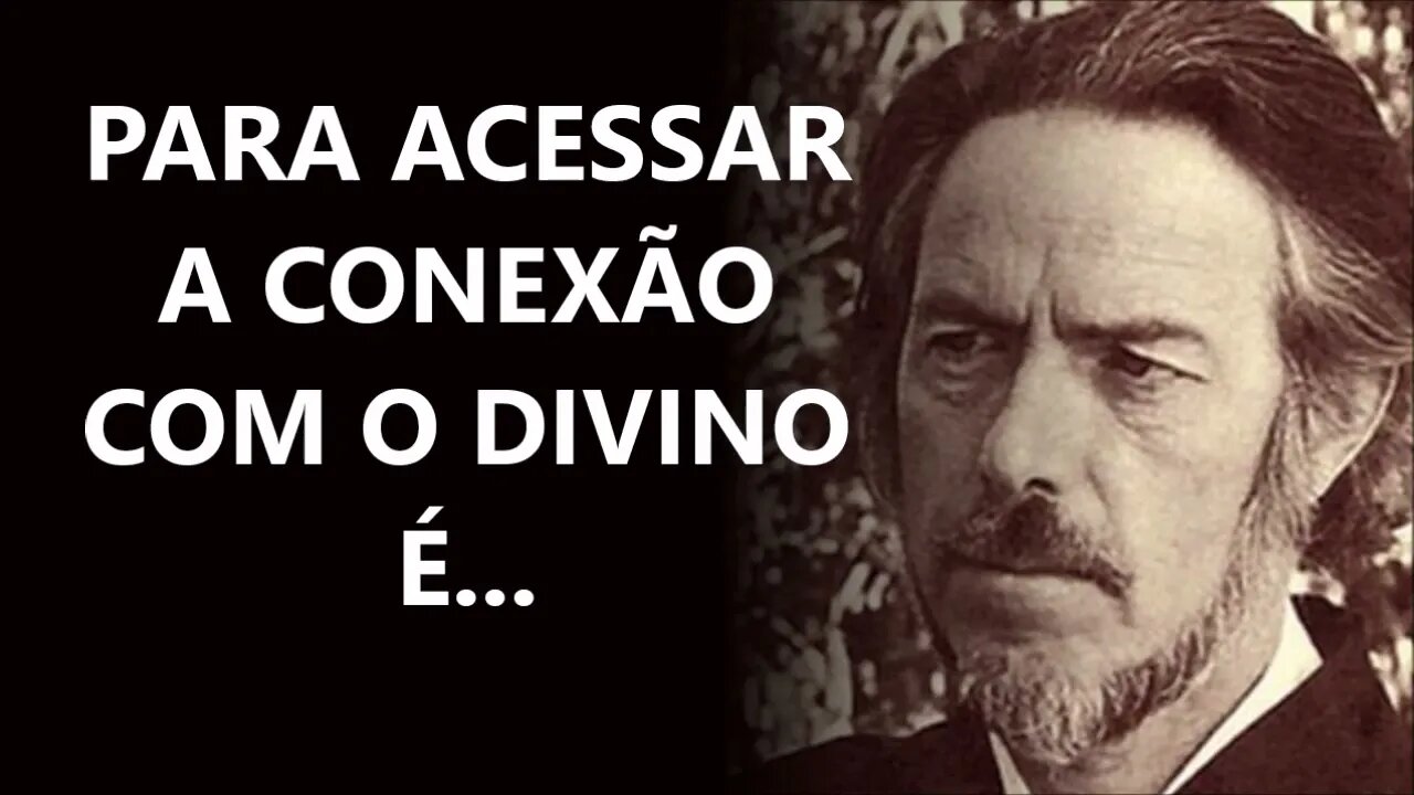 CONEXÃO COM O INFINITO, ALAN WATTS DUBLADO