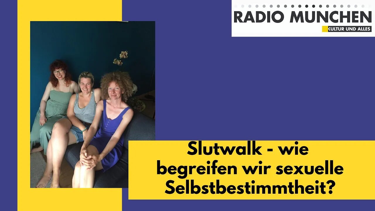 Slutwalk - wie begreifen wir sexuelle Selbstbestimmtheit?