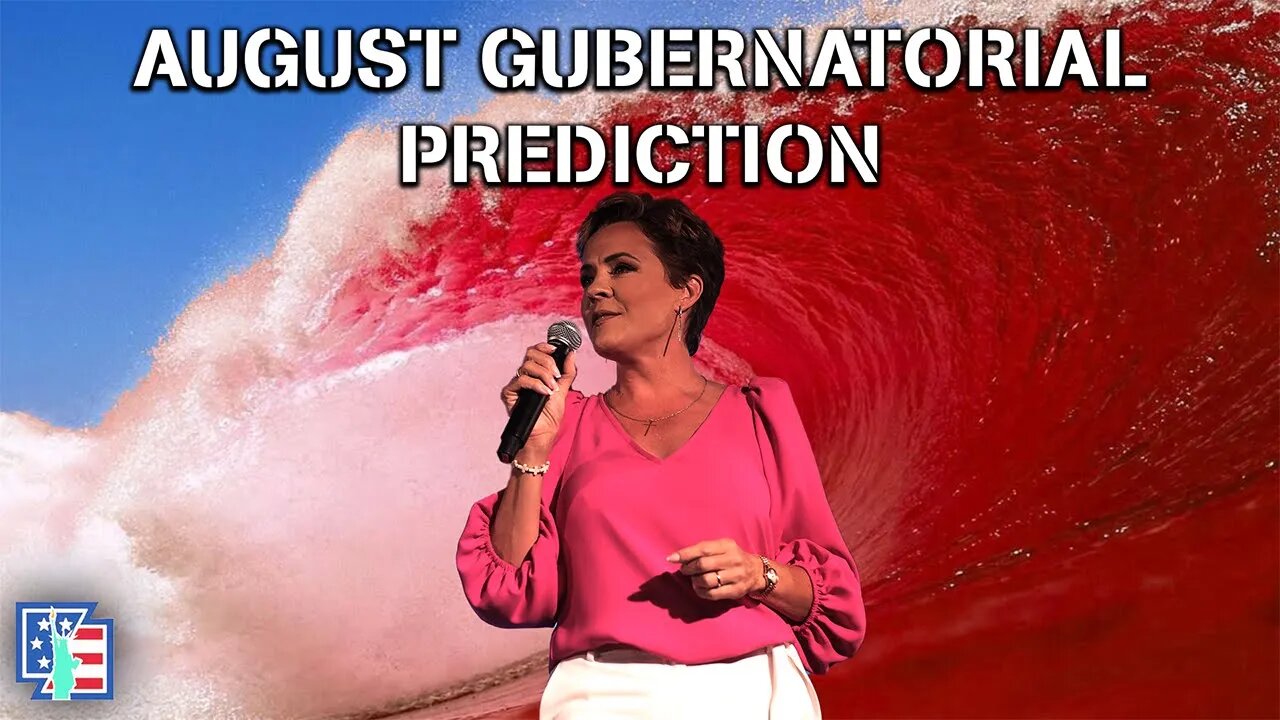 2022 Gubernatorial Prediction [August 2022 Edition]