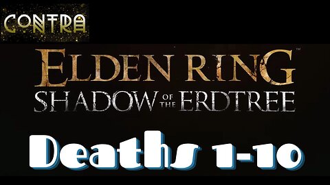 Elden Ring: Shadow of the Erdtree | All Deaths 1-10