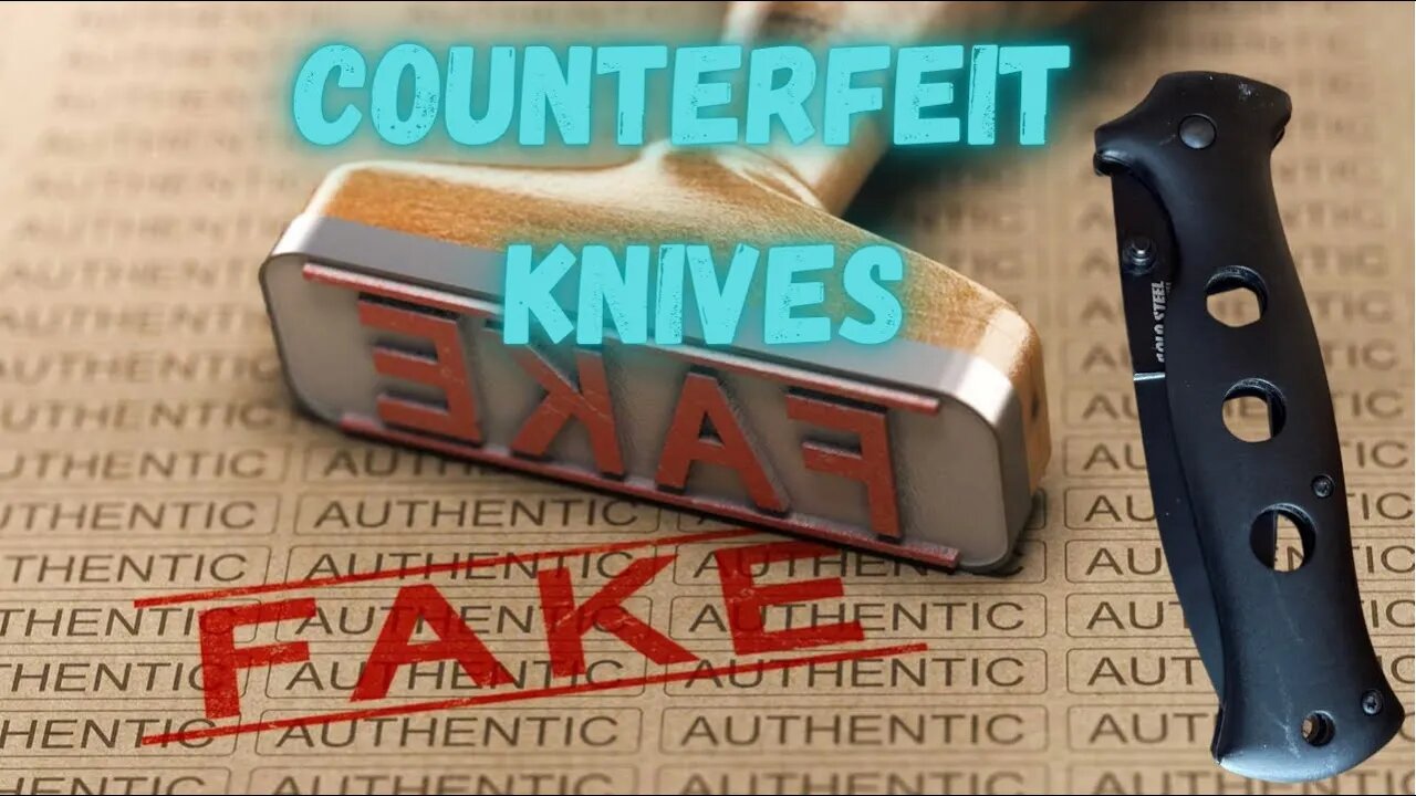 COUNTERFEIT KNIVES | BUYER BEWARE