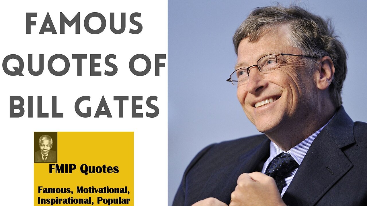 Famous Quotes of Bill Gates