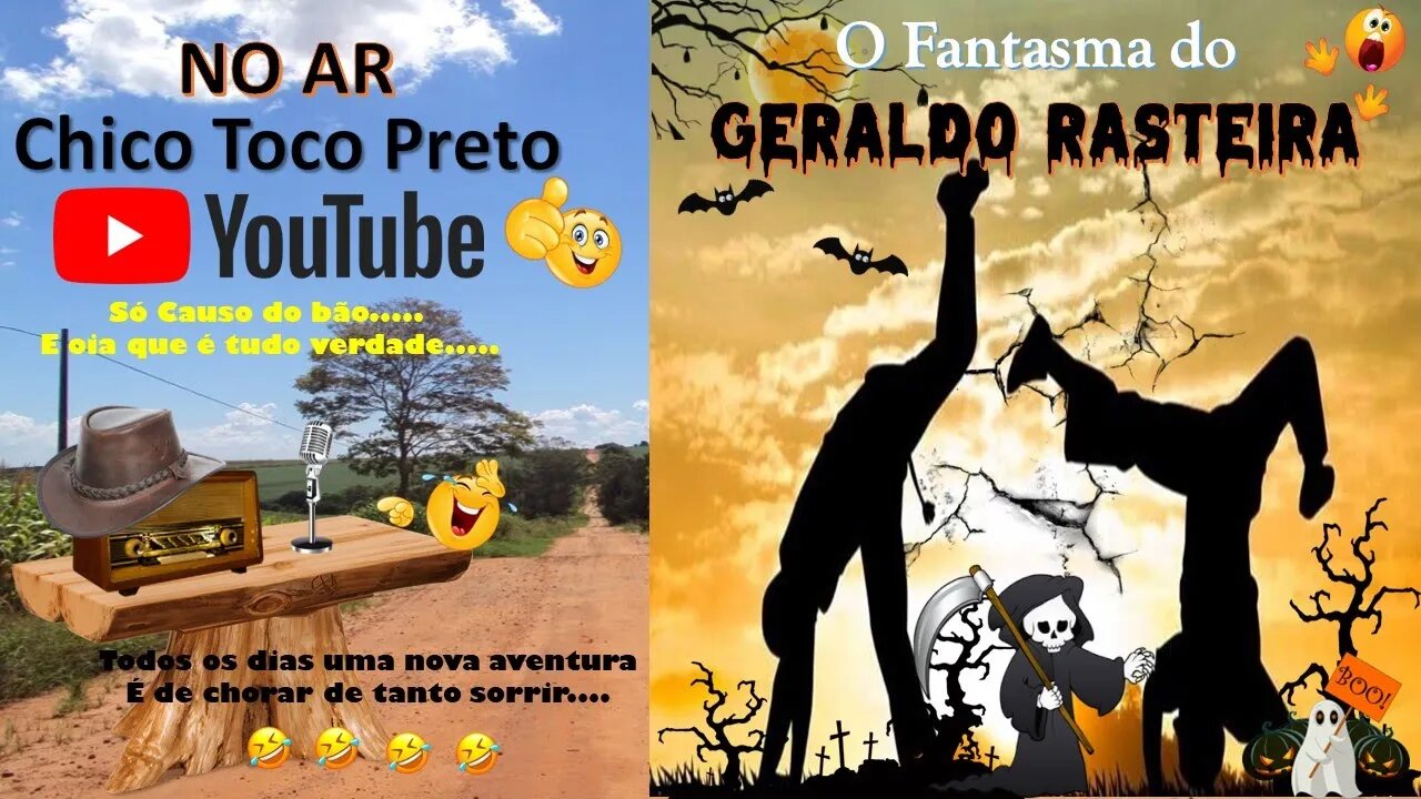 Casos Chico Toco Preto e o Caso do Fantasma do Geraldo Rasteira... Isso que era Capoeira