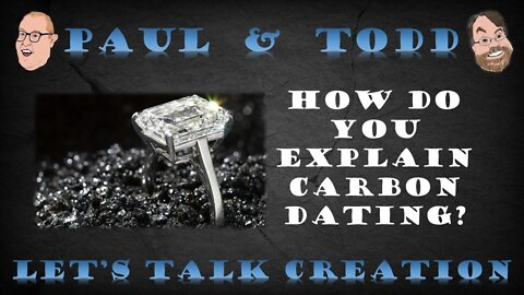 Episode 27 CLIP: How Do You Explain Carbon Dating?